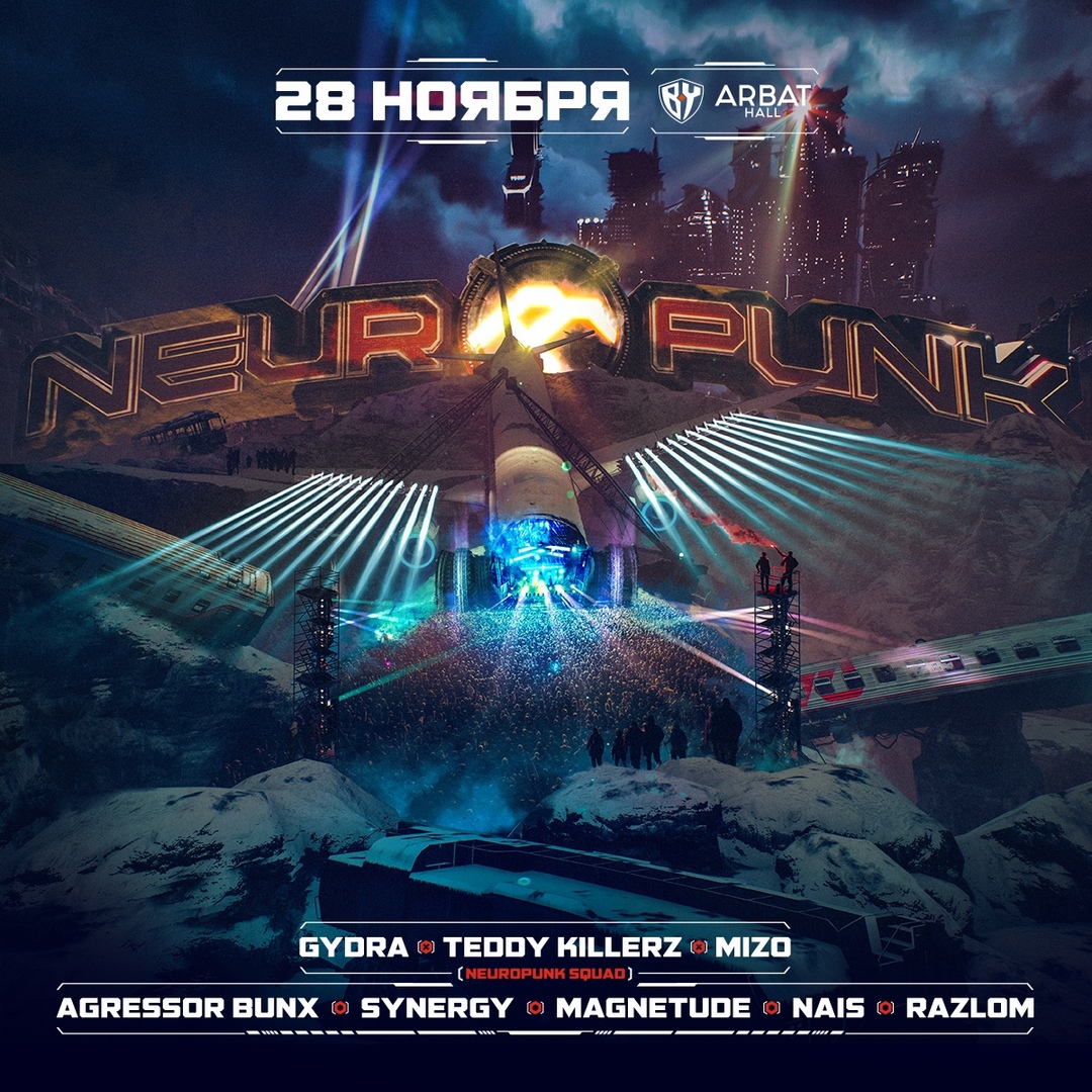 Афиша Москва 28.11 - Neuropunk Festival - Arbat Hall